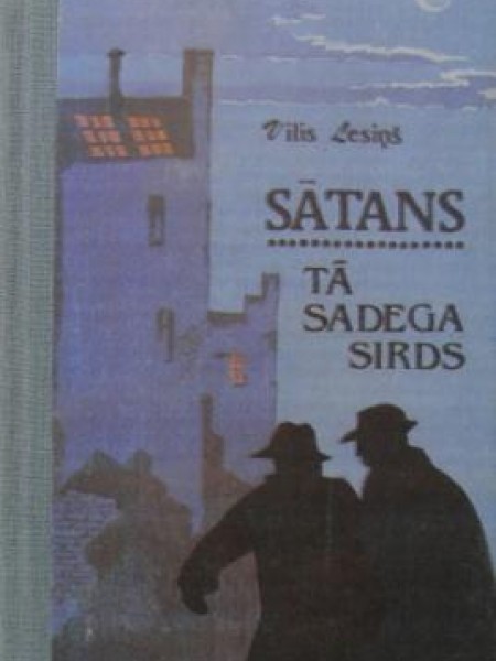 Sātans. Tā sadega sirds