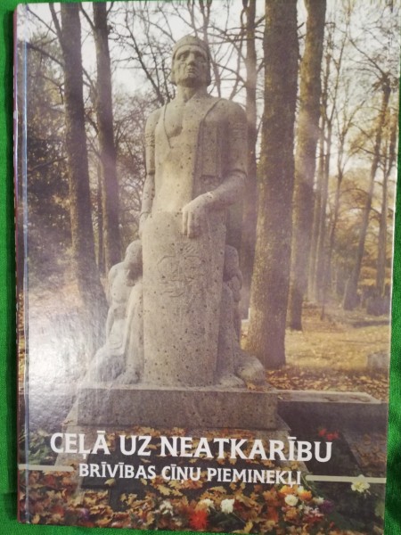 Ceļā uz neatkarību. Brīvības cīņu pieminekļi