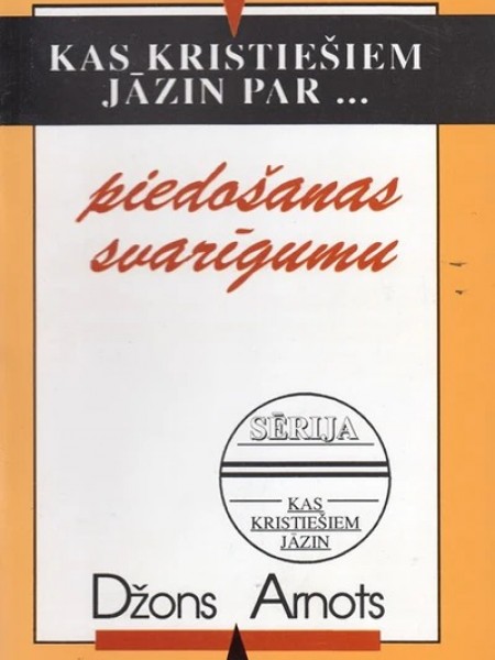 Kas kristiešiem jāzin par piedošanas svarīgumu