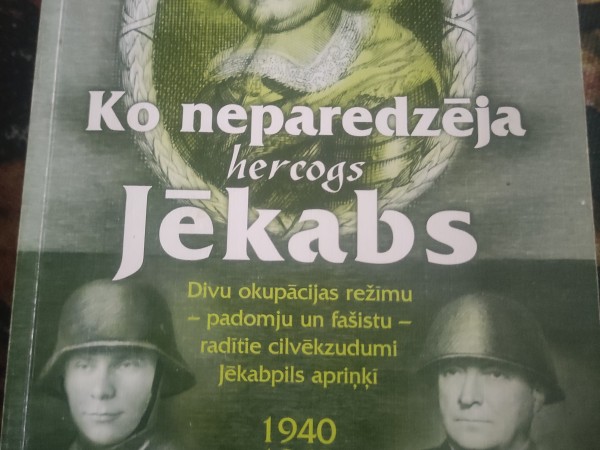 Ko neparedzēja hercogs Jēkabs