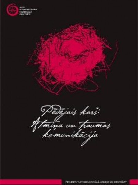 Pēdējais karš: atmiņa un traumas komunikācija