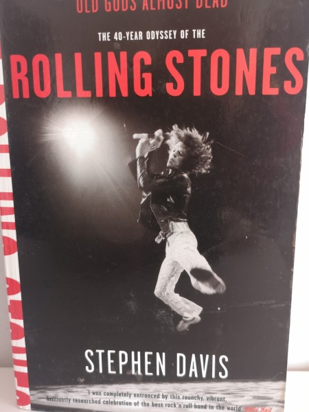 Old Gods Almost Dead The 40-year Odyssey Of The Rolling Stones