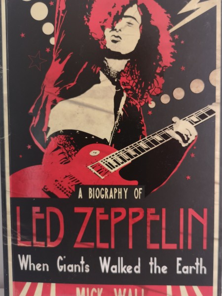 When Giants Walked The Earth A Biography Of Led Zeppelin