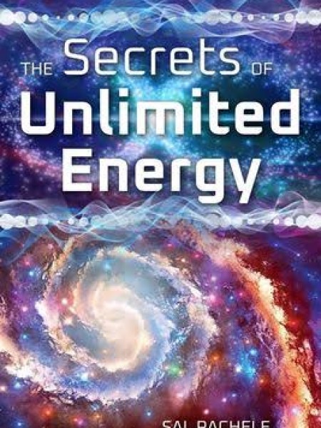 The Secrets of Unlimited Energy