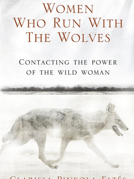 Women Who Run With Wolves