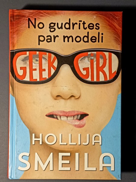 Geek girl. No gudrītes par modeli