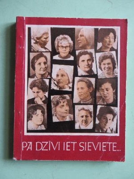 Pa dzīvi iet sieviete