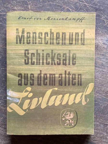 Menschen und Schicksale aus dem alten Livland