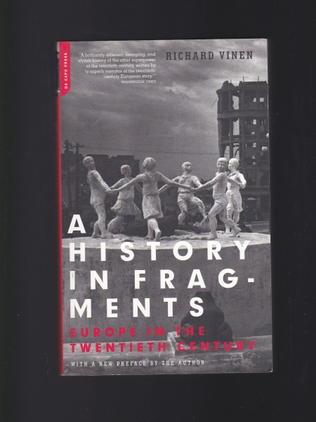 A History In Fragments : Europe in the Twentieth Century
