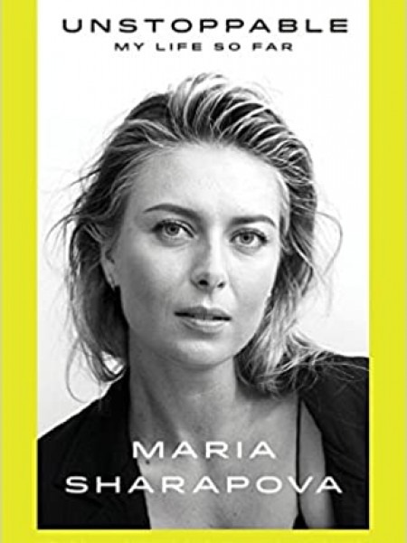 Unstoppable: My Life So Far