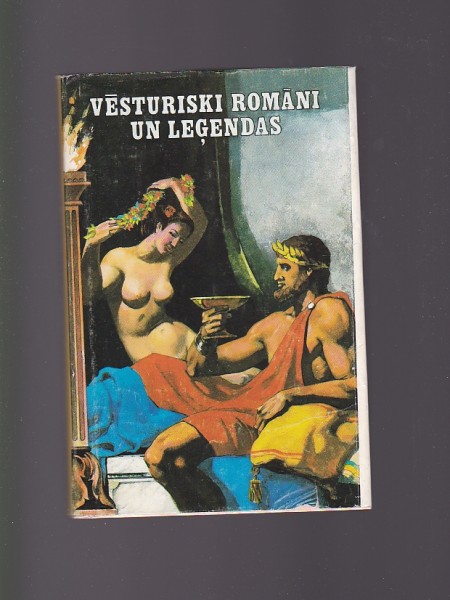Vēsturiski romāni un leģendas