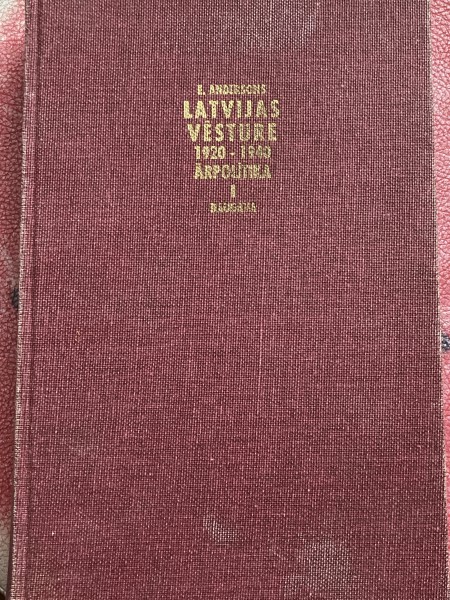 Latvijas Vēsture. Ārpolītika I