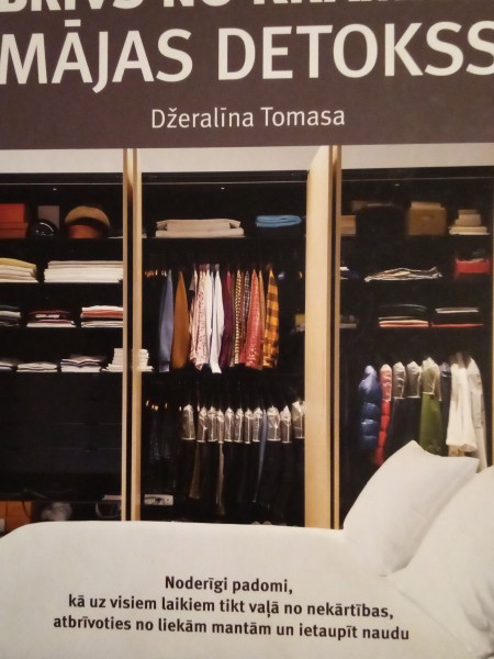 Brīvs no krāmiem. Mājas detokss.