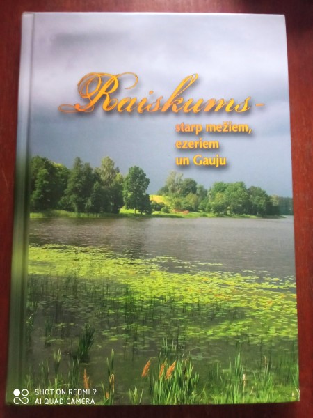 Raiskums - starp mežiem, ezeriem un Gauju