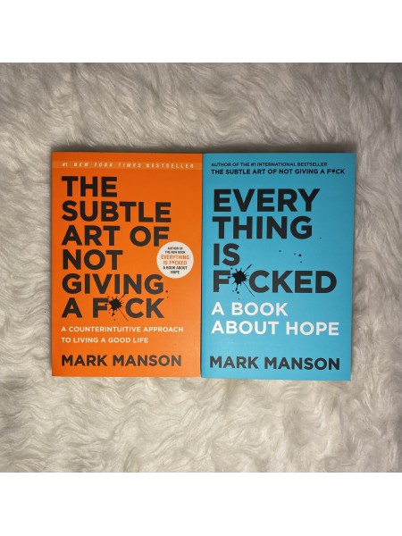 The Subtle art of not giving a fuck, Everything is Fucked