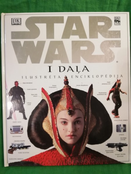 STAR WARS I DAĻA, ilustrēta enciklopēdija