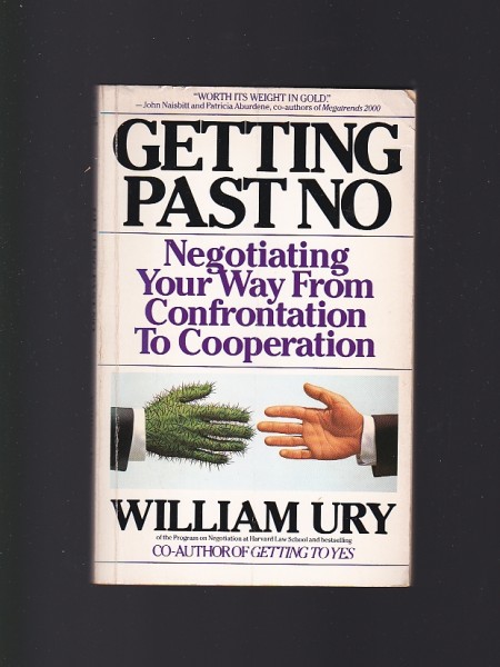 Getting Past No: Negotiating Your Way from Confrontation to Cooperation