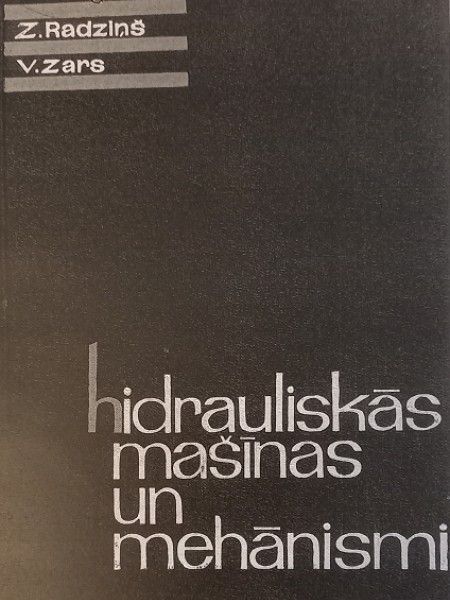 Hidrauliskās mašīnas un mehānismi