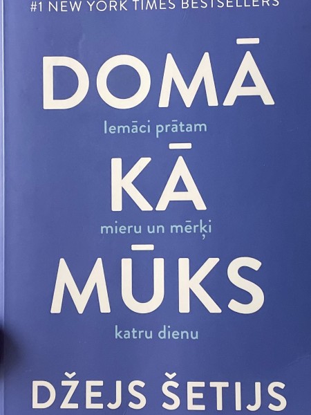 DOMĀ KĀ MŪKS