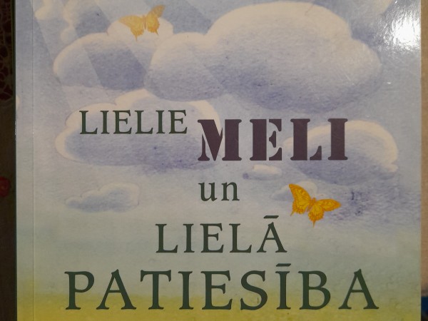 Lielie meli un lielās patiesības