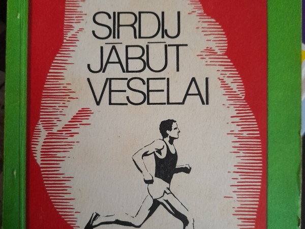 Sirdij jābūt vesalai