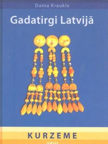 Gadatirgi Latvijā. Kurzeme