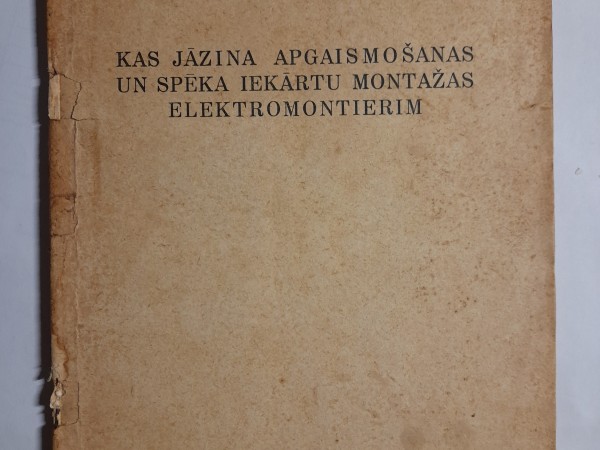 Kas jāzina apgaismošanas un spēka iekārtu montāžas elektromontierim
