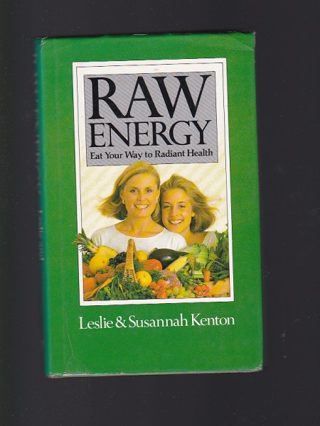 Raw Energy. Eat Your Way to Radiant Health (Svaigēšana)