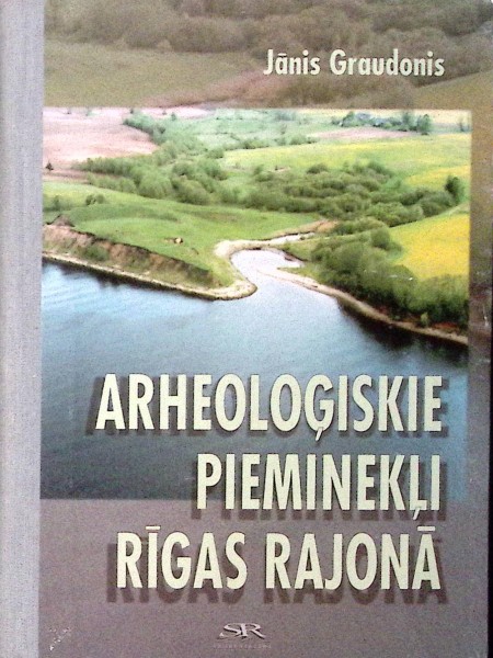 Arheoloģiskie pieminekļi Rīgas rajonā