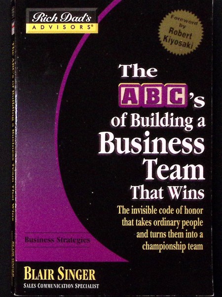 The ABC's of Building a Business Team that wins