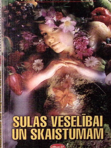 Sulas veselībai un skaistumam