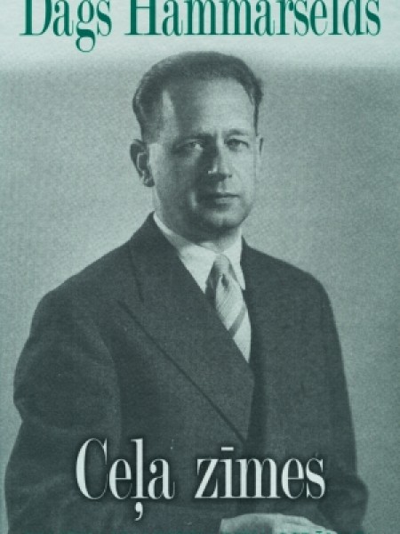 Ceļa zīmes. Politiķa un mistiķa dienasgrāmata