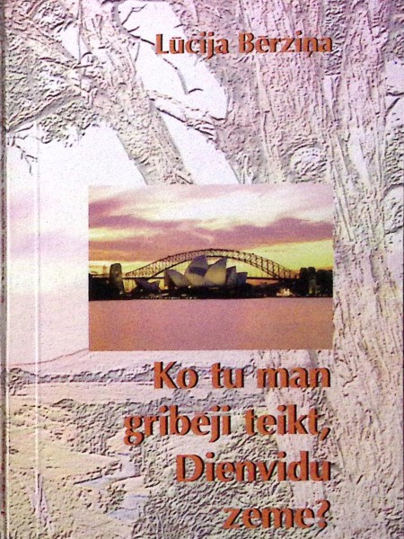 Ko tu man gribēji teikt, dienvidu zeme?