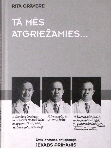 Tā mēs atgriežamies... Ārsts, anatoms, antropologs Jēkabs Prīmanis