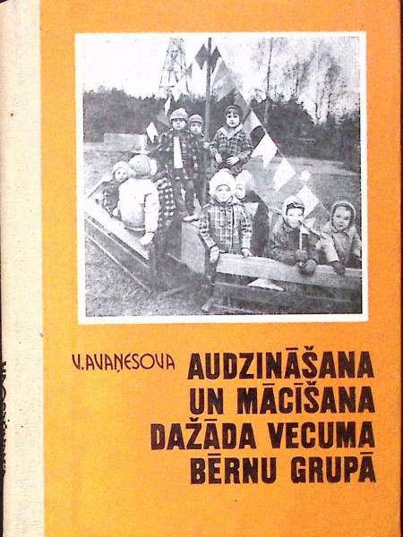 Audzināšana un mācīšana dažāda vecuma bērnu grupā