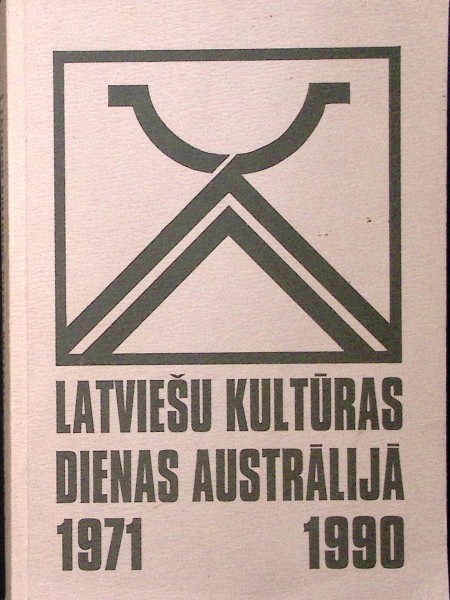 Latviešu kultūras dienas Austrālijā 1971-1990