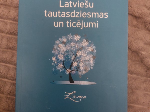 Latviesu tautasdziesmas un ticejumi