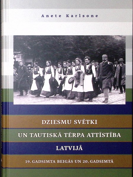 Dziesmu svētki un tautiskā tērpa attīstība Latvijā. 19.gadsimta beigās un 20. gadsimtā