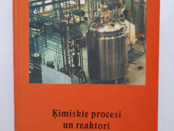 Ķīmiskie procesi un reaktori