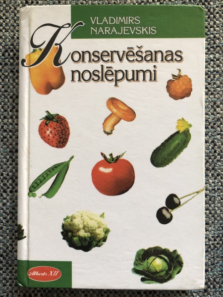 Konservēšanas noslēpumi