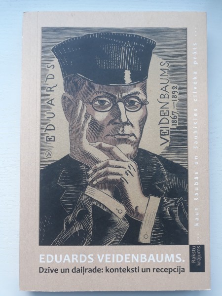 Eduards Veidenbaums. Dzīve un daiļrade: konteksti un recepcija