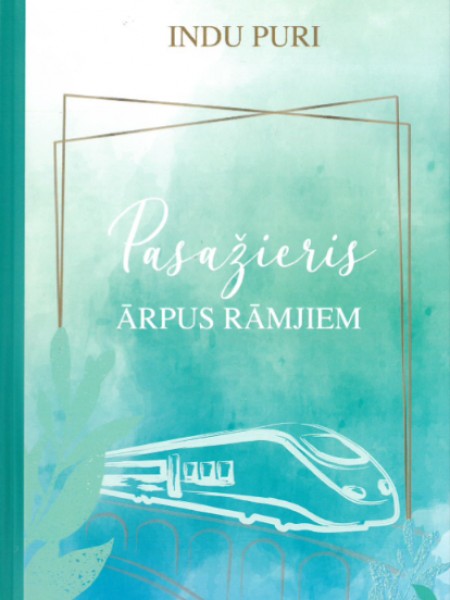Pasažieris. Ārpus rāmjiem