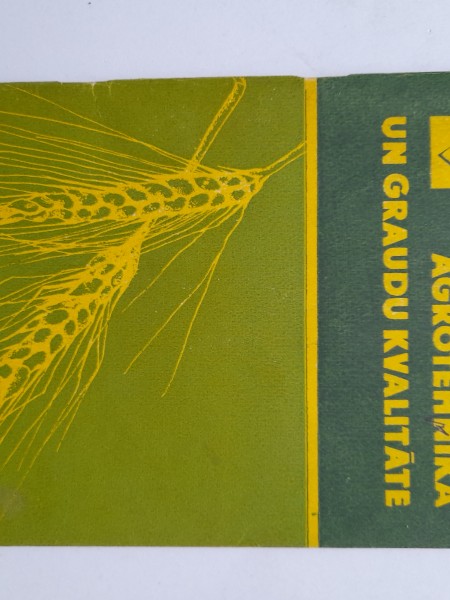 Agrotehnika un graudu kvalitāte