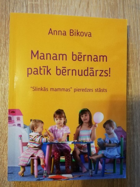 Manam bērnam patīk bērnudārzs