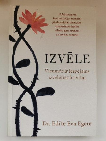 IZVĒLE Vienmēr ir iespējams izvēlēties brīvību