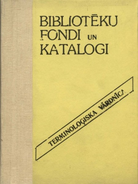 Bibliotēku fondi un katalogi