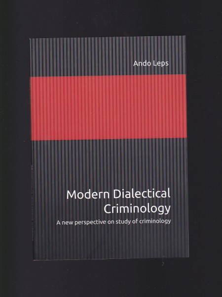 Modern Dialectical Criminology
