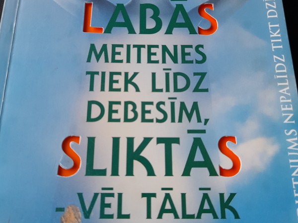 Labās meitenes tiek līdz debesīm, sliktās-vēl tālāk