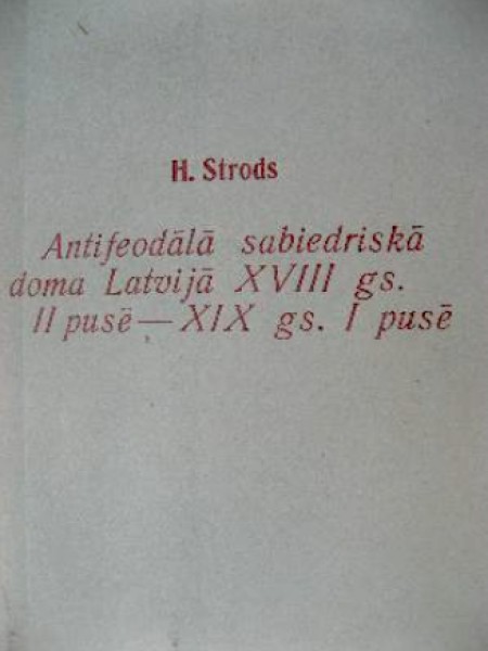 Antifeodālā sabiedriskā doma Latvijā 18.gs.2.pusē-19.gs.1.pusē