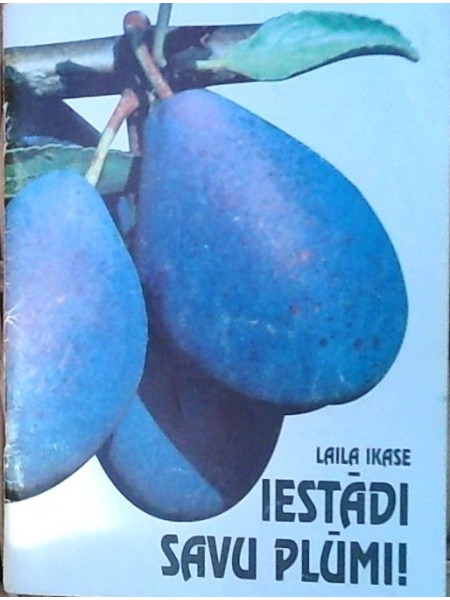Iestādi savu plūmi